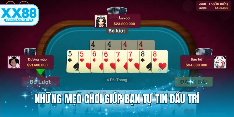 Những mẹo chơi giúp bạn tự tin đấu trí